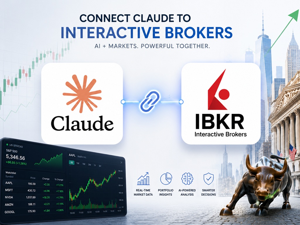 全网首发｜手把手教你把Claude接入盈透证券 IBKR附实操策略